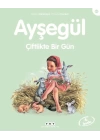 Ayşegül Serisi 60 - Çiftlikte Bir Gün
