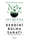 Ayurveda ve Kendini Bulma Sanatı