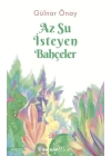 Az Su İsteyen Bahçeler