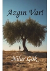 Azgın Var!