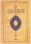 Aziz Kuran Çeviri ve Açıklama (Küçük Boy, Metinli, Ciltli)