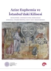 Azize Euphemia Ve İstanbul’Daki Kilisesi