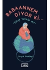 Babaannem Diyor Ki... - Dünya Yerinde Mi?