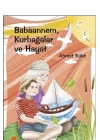 Babaannem Kurbağalar ve Hayat