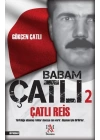 Babam Çatlı 2 - Çatlı Reis