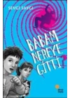 Babam Nereye Gitti?