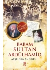 Babam Sultan Abdülhamid