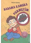 Babama Kamera Vermeyin