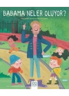 Babama Neler Oluyor?