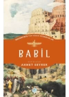 Babil - Medeniyete Yön Veren Uygarlıklar