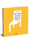 Bacağını arayan Sandalye