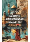 Bağdatın Altın Çağından Hikâyeler