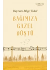 Bağımıza Gazel Düştü