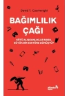 Bağımlılık Çağı