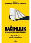 Bağımlılık ve Bağımlılıklarla Mücadele Bağımlılık Türleri, Nedenleri ve Çözüm Önerileri