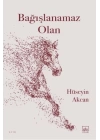 Bağışlanamaz Olan