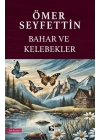 Bahar ve Kelebekler