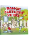 Bahçe Aletleri ve Biz