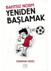 Bahtsız Norm Yeniden Başlamak