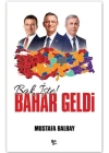 Bak İşte Bahar Geldi