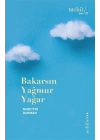 Bakarsın Yağmur Yağar