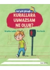 Bal Gibi Felsefe - Kurallara Uymazsam Ne Olur