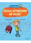 Bal Gibi Felsefe - Okula Gitmezsem Ne Olur