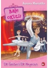 Bale Okulu 3 - İlk Gösteri İlk Heyecan