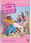 Bale Okulu 4 - Karne Sürprizi