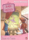 Bale Okulu 5 - Gizemli Tablo