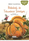 Balkabağı ile Tohumların Şövalyesi