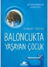 Baloncukta Yaşayan Çocuk - Bazı Süper Kahramanların Pelerini Yoktur