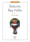 Balonla Beş Hafta - 1001 Çiçek Çocuk Klasikleri