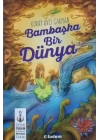 Bambaşka Bir Dünya