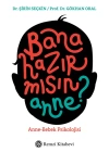 Bana Hazır mısın Anne? - Anne-Bebek Psikolojisi