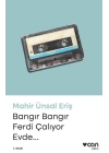 Bangır Bangır Ferdi Çalıyor Evde