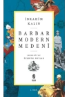 Barbar Modern Medeni - Medaniyet Üzerine Notlar
