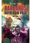 Barbaros Hayreddin Paşa - Denizler Fatihi