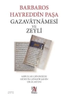 Barbaros Hayreddin Paşa Gazavatnamesi ve Zeyli