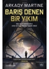 Barış Denen Bir Yıkım