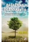Başarmak İnanmaktır