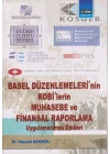 Basel Düzenlemelerinin Kobilerin Muhasebe ve Finansal Raporlama Uygulamalarına Etkileri