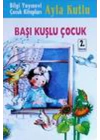 Başı Kuşlu Çocuk