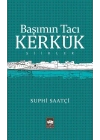 Başımın Tacı Kerkük