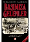 Başımıza Gelenler - Bir İmparatorluğun Dramatik Kaybı