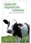 Başka Bir Hayvancılık Mümkün