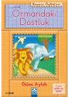 Başucu Öyküleri / Ormandaki Dostluk