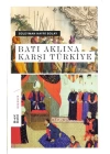 Batı Aklına Karşı Türkiye