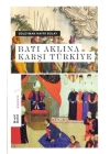 Batı Aklına Karşı Türkiye (Ciltli)