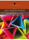 Batı Düşüncesinde Üçleme Sorunu